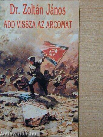 Add vissza az arcomat