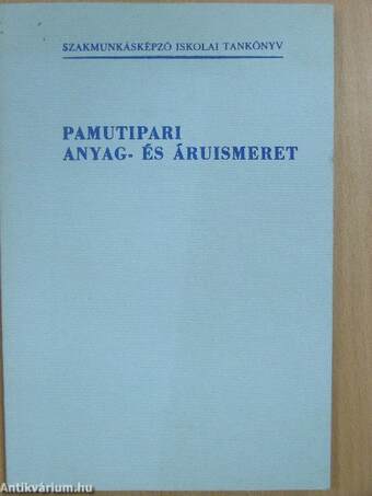 Pamutipari anyag- és áruismeret