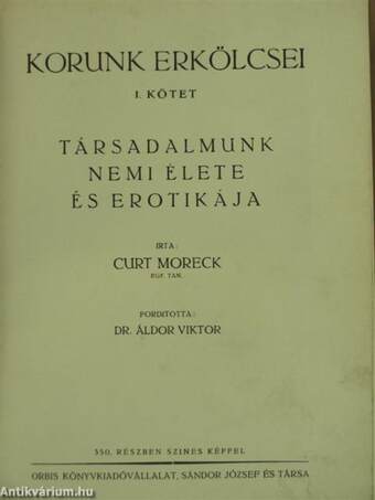 Korunk erkölcsei I.