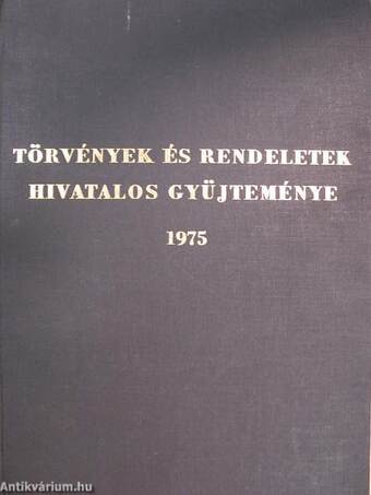 Törvények és rendeletek hivatalos gyűjteménye 1975