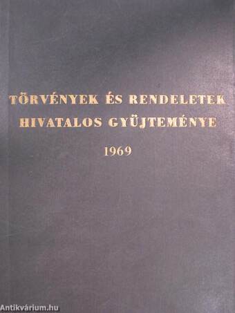 Törvények és rendeletek hivatalos gyűjteménye 1969.