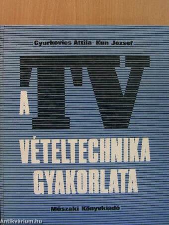 A tv-vételtechnika gyakorlata