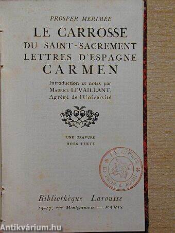 La carosse du Saint-Sacrement/Lettres d'espagne/Carmen