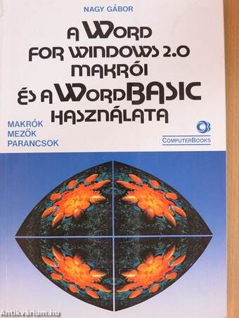 A Word for Windows 2.0 makrói és a WordBASIC használata