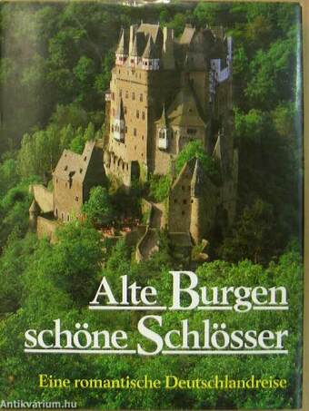 Alte Burgen - schöne Schlösser