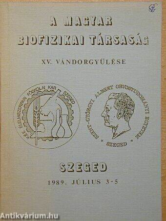 A Magyar Biofizikai Társaság XV. vándorgyűlése