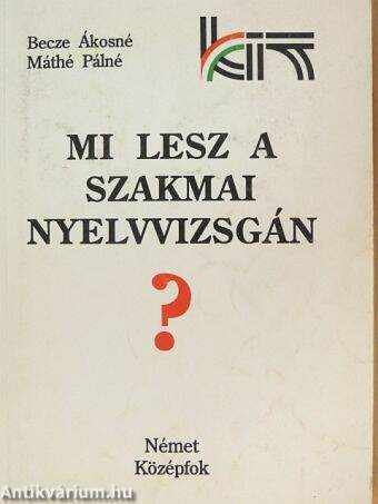 Mi lesz a szakmai nyelvvizsgán? - Német középfok