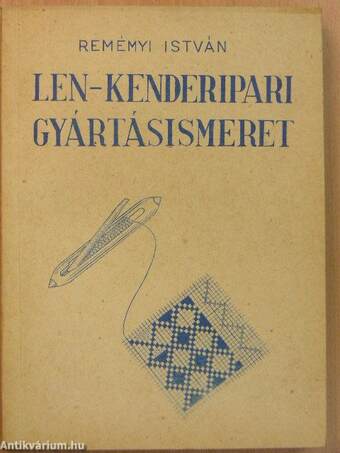 Len-kenderipari gyártásismeret