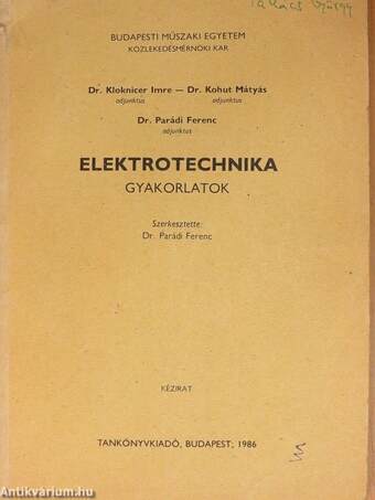 Elektrotechnika gyakorlatok