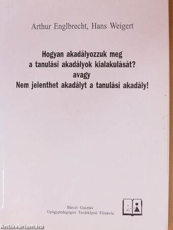 Hogyan akadályozzuk meg a tanulási akadályok kialakulását?