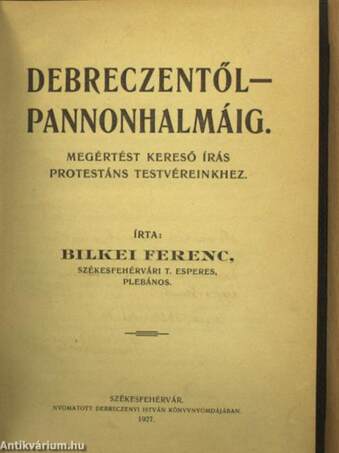 Debreczentől - Pannonhalmáig