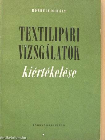 Textilipari vizsgálatok kiértékelése