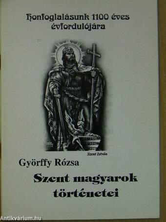 Szent magyarok történetei