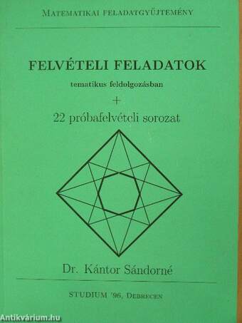 Matematika felvételi feladatok tematikus feldolgozásban