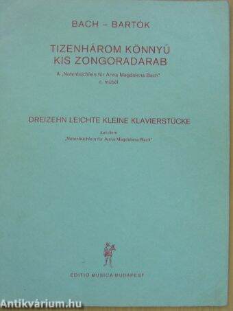 Tizenhárom könnyű kis zongoradarab A "Notenbüchlein für Anna Magdalena Bach" c. műből