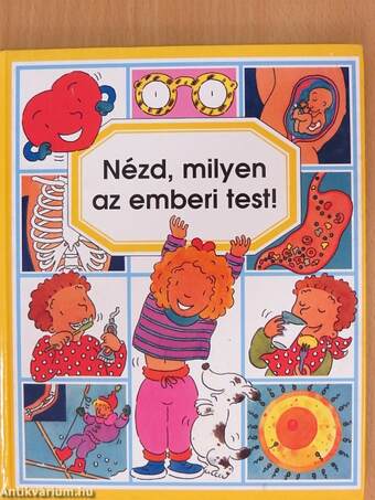 Nézd, milyen az emberi test!