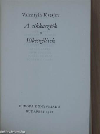 A sikkasztók/Elbeszélések