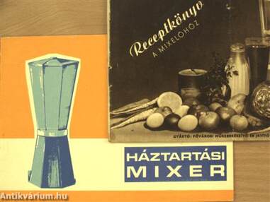 Háztartási mixer/Receptkönyv a mixelőhöz