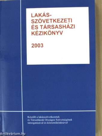 Lakásszövetkezeti és társasházi kézikönyv 2003