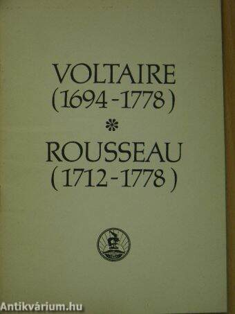 Voltaire (1694-1778)/Rousseau (1712-1778)