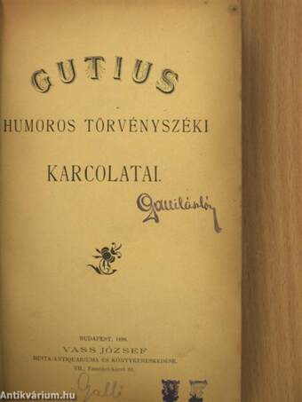 Gutius humoros törvényszéki karcolatai