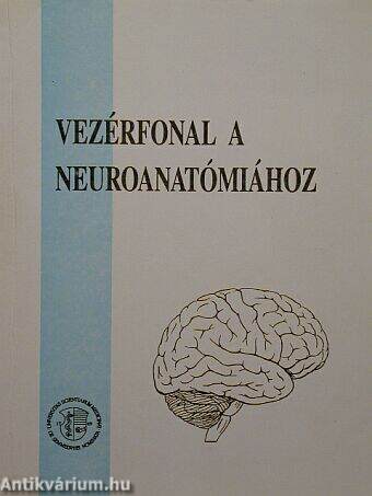 Vezérfonal a neuroanatómiához