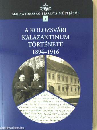 A kolozsvári Kalazantinum története 1894-1916