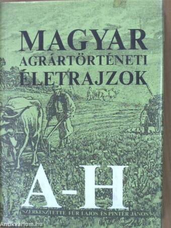 Magyar agrártörténeti életrajzok I. (töredék)