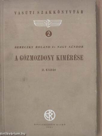 A gőzmozdony kimérése