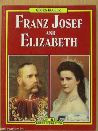 Franz Josef and Elizabeth