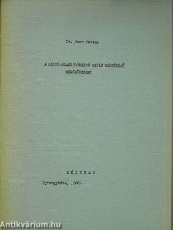 A rádió-szakkörvezető saját készítésű mérőműszerei