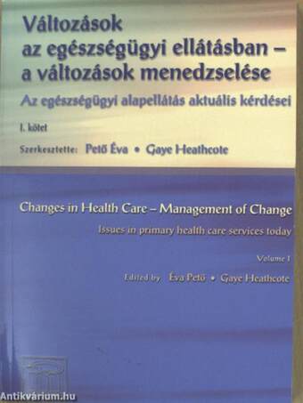 Változások az egészségügyi ellátásban - a változások menedzselése