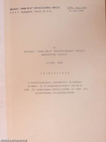 Az Országos "Johan Béla" Közegészségügyi Intézet módszertani levelei 2/1990. SZMO
