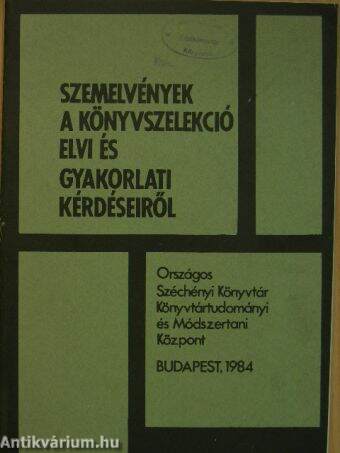 Szemelvények a könyvszelekció elvi és gyakorlati kérdéseiről