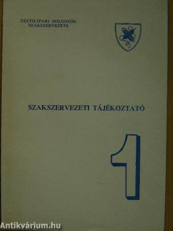 Szakszervezeti tájékoztató 1.