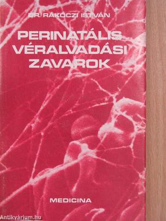 Perinatális véralvadási zavarok