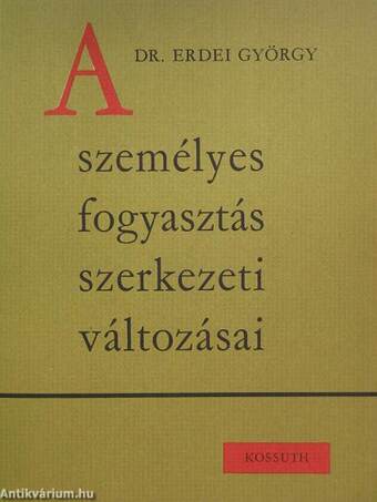 A személyes fogyasztás szerkezeti változásai