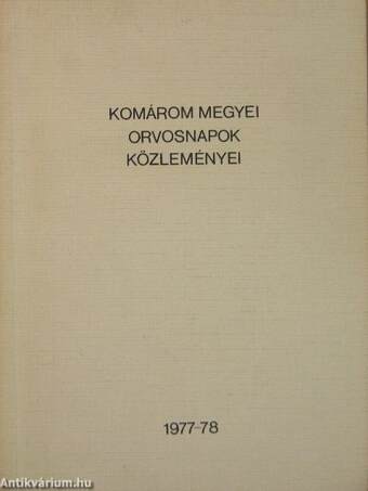 Komárom megyei orvosnapok közleményei 1977-78