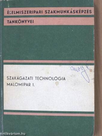 Szakágazati technológia - Malomipar I.