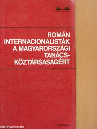 Román internacionalisták a Magyarországi Tanácsköztársaságért