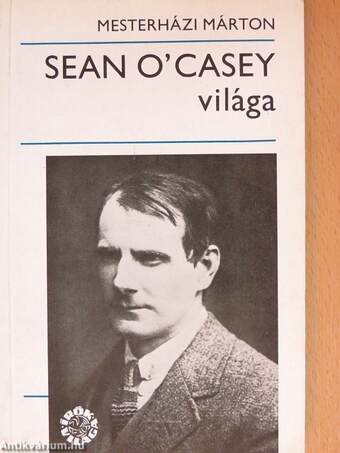 Sean O'Casey világa