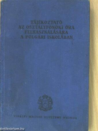 Tájékoztató az osztályfőnöki óra felhasználására a polgári iskolában