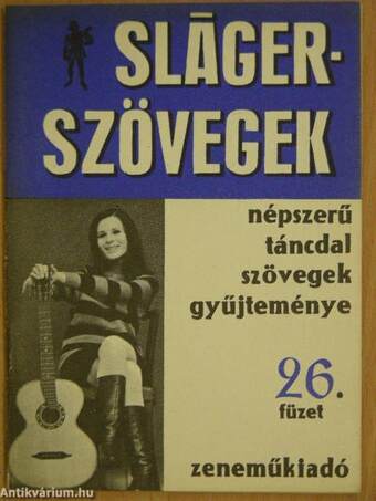 Slágerszövegek 26.