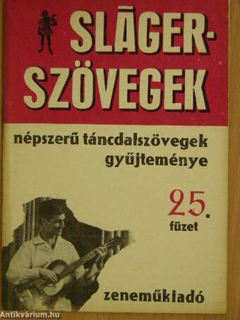 Slágerszövegek 25.