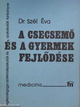 A csecsemő és a gyermek fejlődése