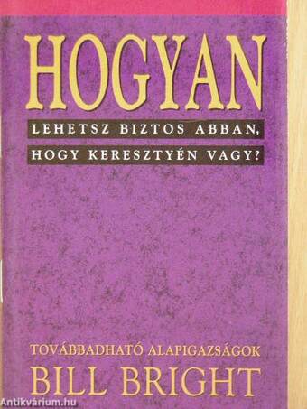 Hogyan lehetsz biztos abban, hogy keresztyén vagy?