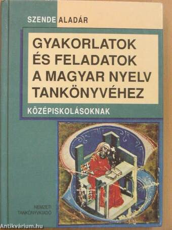 Gyakorlatok és feladatok a magyar nyelv tankönyvéhez