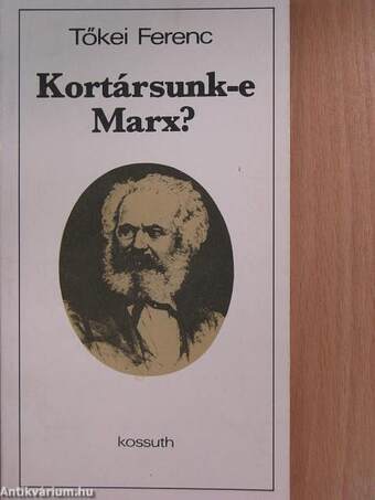 Kortársunk-e Marx?