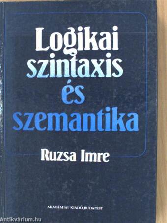 Logikai szintaxis és szemantika 1.