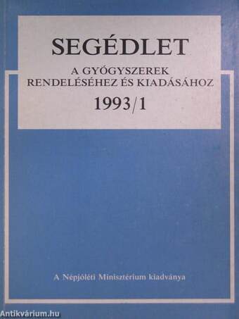 Segédlet a gyógyszerek rendeléséhez és kiadásához 1993/1